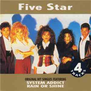 Five Star - System Addict / Rain Or Shine
