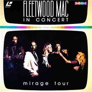Fleetwood Mac - In Concert: Mirage Tour