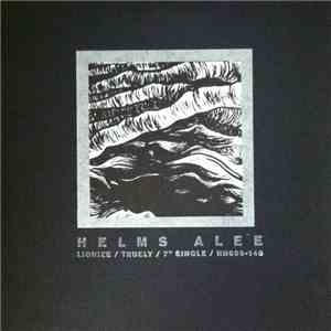 Helms Alee - Lionize / Truely