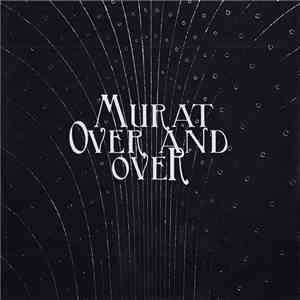 Jean-Louis Murat - Over And Over