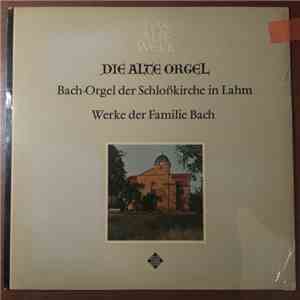 Johann Sebastian Bach, Wilhelm Krumbach - Orgelwerke Der Familie Bach