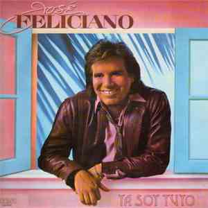 José Feliciano - Ya Soy Tuyo