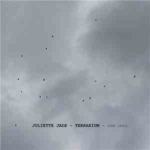 Juliette Jade - Terrarium