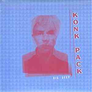 Konk Pack - Big Deep