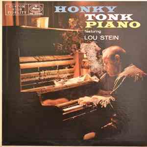 Lou Stein - Honky Tonky Piano Featuring Lou Stein