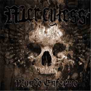 Mercyless  - Mundo Enfermo