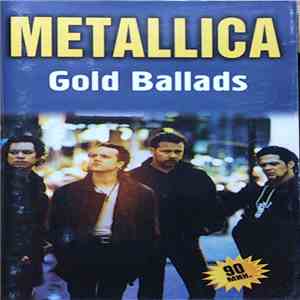 Metallica - Gold Ballads