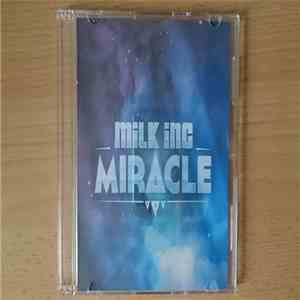 Milk Inc. - Miracle