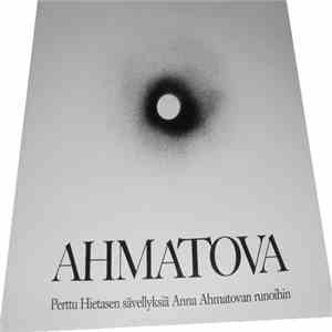 Perttu Hietanen, Pentti Saarikoski, Toni Edelmann - Ahmatova - Perttu Hieta ...