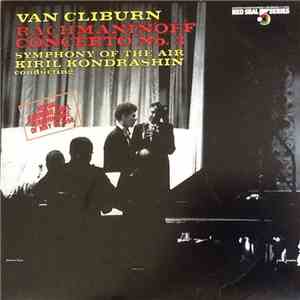 Rachmaninoff - Van Cliburn / Kiril Kondrashin / Symphony Of The Air - Rachm ...