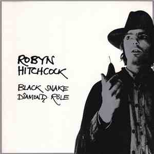 Robyn Hitchcock - Black Snake Diamond Röle