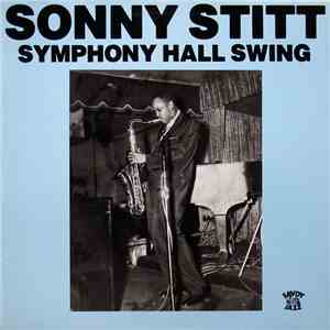 Sonny Stitt - Symphony Hall Swing