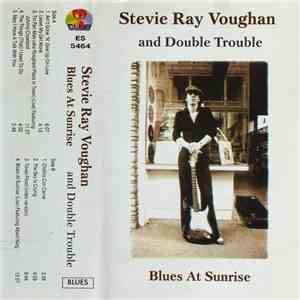 Stevie Ray Vaughan & Double Trouble - Blues At Sunrise