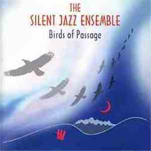The Silent Jazz Ensemble - Birds Of Passage