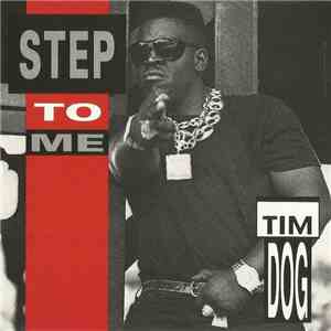 Tim Dog - Step To Me