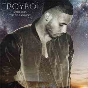 TroyBoi Feat. Diplo & Nina Sky - Afterhours