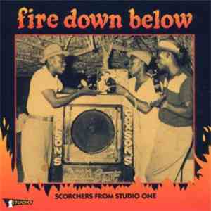 Various - Fire Down Below: Scorchers From Studio One