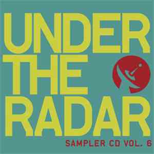 Various - Under The Radar Sampler CD Vol. 6