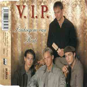 V.I.P.  - Szükségem Van Rád