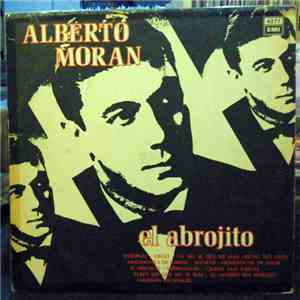 Alberto Morán - El Abrojito