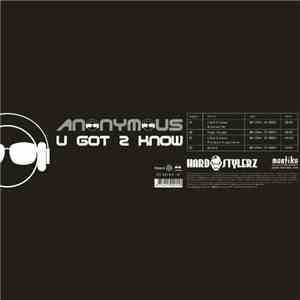 Anonymous  - U Got 2 Know