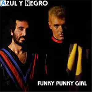 Azul Y Negro - Funky Punky Girl