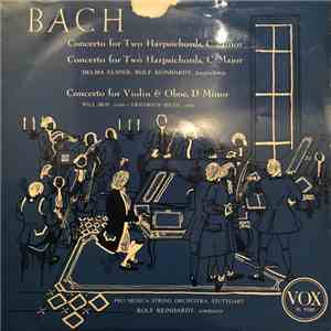 Bach : Pro Musica String Orch., Stuttgart, Rolf Reinhardt - Concertos For T ...