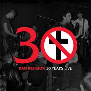 Bad Religion - 30 Years Live