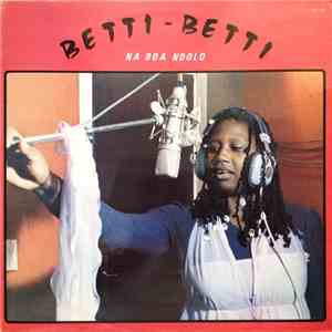 Betti-Betti - Na Boa Ndolo