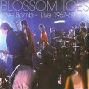 Blossom Toes - Love Bomb - Live 1967-69