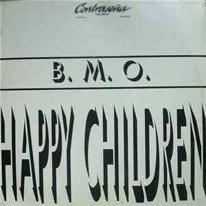 B.M.O. - Happy Children