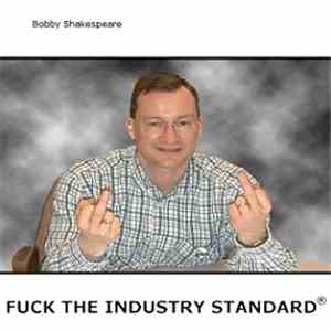 Bobby Shakespeare - Fuck The Industry Standard