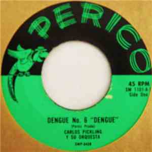Carlos Pickling Y Su Orquesta - Dengue No. 6 / Guanábana