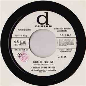 Children Of The Mission - Lord Release Me