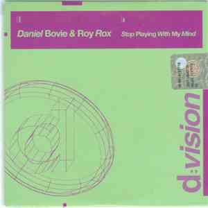 Daniel Bovie & Roy Rox - Stop Playing With My Mind