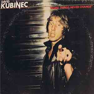 David Kubinec - Some Things Never Change