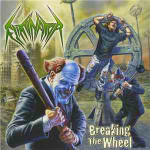 Eliminator  - Breaking The Wheel