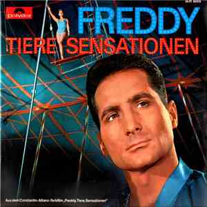 Freddy Quinn - Freddy Tiere Sensationen