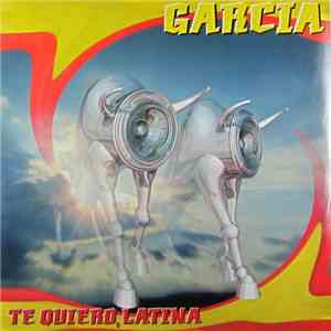 Garcia - Te Quiero, Latina