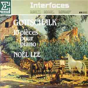 Gottschalk / Noël Lee - 10 Pièces Pour Piano