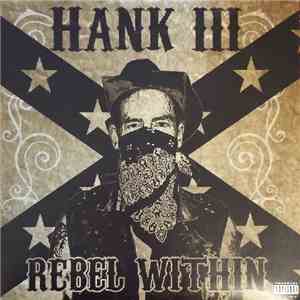 Hank III - Rebel Within