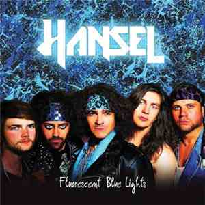 Hansel  - Fluorescent Blue Lights