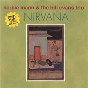 Herbie Mann & The Bill Evans Trio - Nirvana