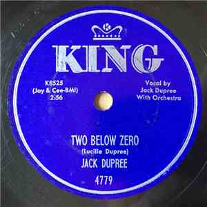 Jack Dupree - Two Below Zero / Blues For Everybody