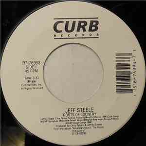 Jeff Steele / T.G. Sheppard - Roots Of Country / I Can Help
