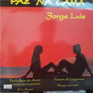 Jorge Luis - Paz Na Cama