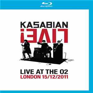 Kasabian - Live At The O2 London 15/12/2011