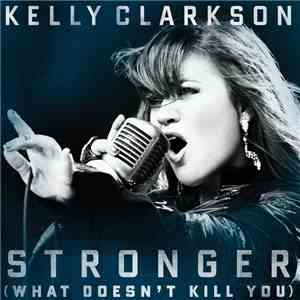 Kelly Clarkson - Stronger (What Doesn't Kill You) [The Remixes Part II]