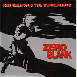 Kim Salmon And The Surrealists - Zero Blank