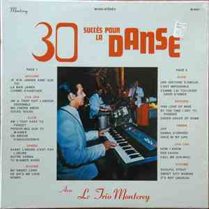 Le Trio Monterey - 30 Succès Pour La Danse